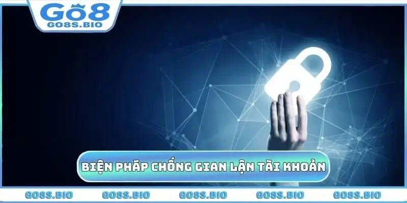 Biện pháp chống gian lận trong tài khoản