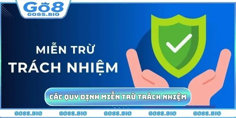 Các quy định miễn trừ trách nhiệm
