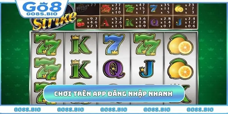 Chơi trên app đăng nhập nhanh chóng