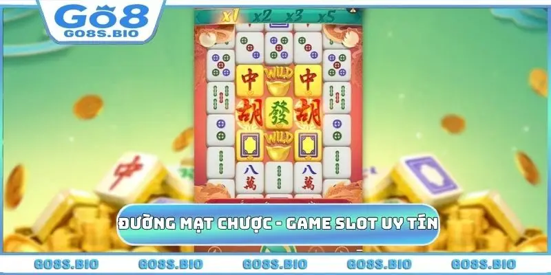 Đường Mạt Chược - Game nổ hũ uy tín cực hot