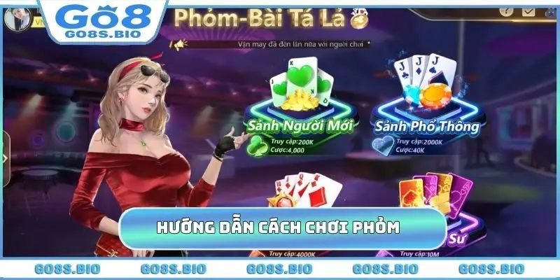 Hướng dẫn cách chơi Phỏm chuẩn không cần chỉnh