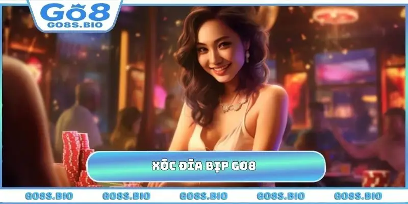 Xóc Đĩa Bịp GO8 - Hé Lộ Chiêu Trò Tinh Vi, Lừa Đảo Mới Nhất