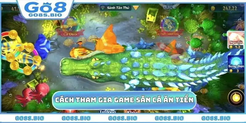 Cách tham gia game săn cá ăn tiền
