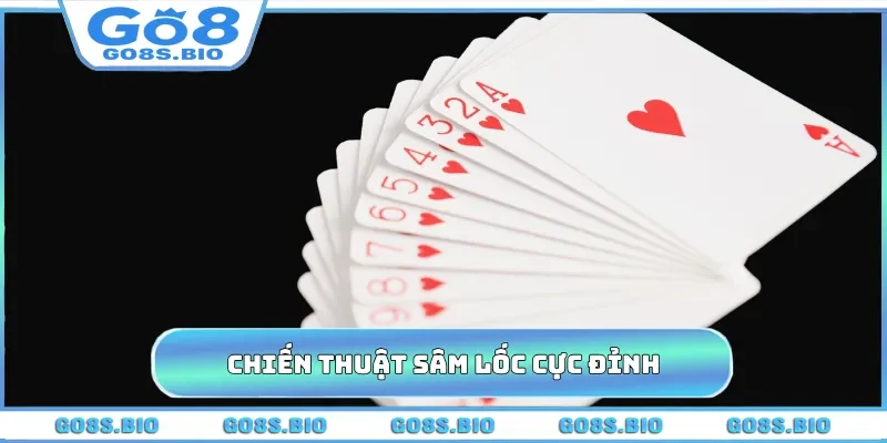 Chiến thuật sâm lốc cực đỉnh
