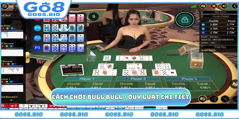 Cách Chơi Bull Bull - GO8 Cập Nhật Quy Luật Mới Nhất 2026